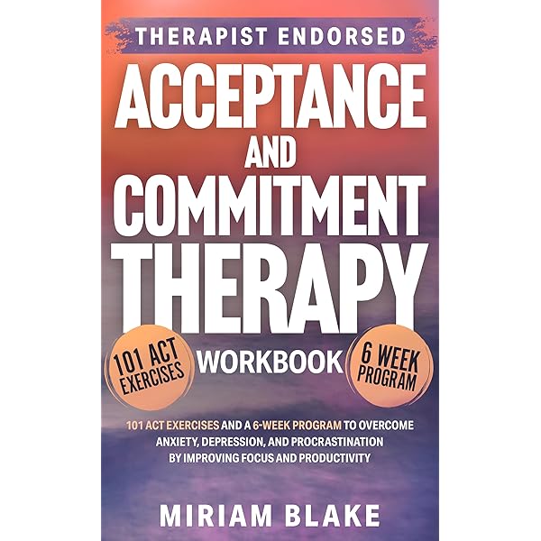 Amazon.com: The Acceptance and Commitment Therapy Workbook